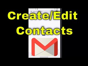 How To Create/Edit Contacts in Gmail Mobile App [Guide]