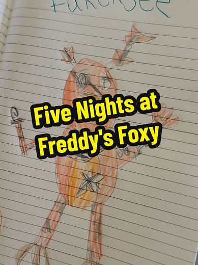Foxy Drawing by My Daughter from Five Nights at Freddy's