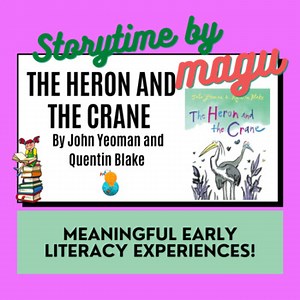 The Heron and the Crane – (Meaningful Early Literacy Experiences)