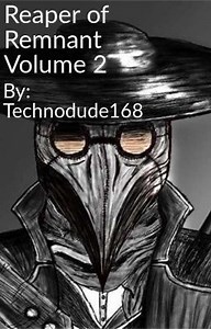 Reaper Of Remnant Volume 2 (A RWBY Fanfic) - 12.