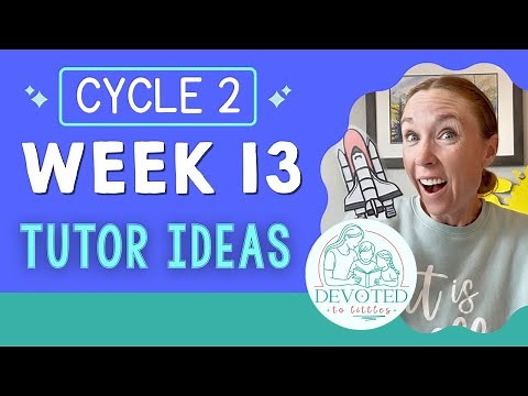 Cycle 2 Week 13 Tutor and Memory Work Ideas for Classical Homeschooling