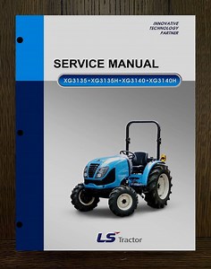 Fits LS Tractor - XG3135 XG3140 Tractor Service Repair Manual - Etsy