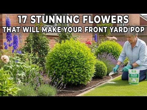 17 Stunning Flowers That Will Make Your Front Yard Pop