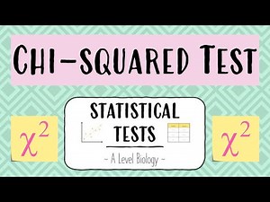 Chi-Squared Test - Statistical Tests | A Level Biology & Geography ~ Biology with Gracie