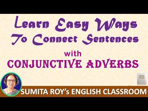 Learn Easy Ways to Connect Sentences Using Conjunctive Adverbs| Become Proficient in English