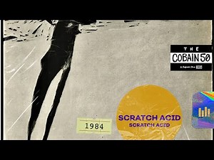 Scratch Acid – Scratch Acid (1984) | The Cobain 50