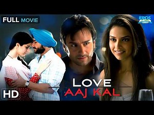 Love Aaj Kal - Full Movie HD | Saif Ali Khan | Deepika Padukone | Superhit Romantic Film