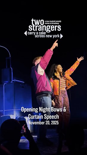 This is the place. Two Strangers (Carry a Cake Across New York) Opening Night on Broadway. 🩵🍰🗽 | Two Strangers Musical