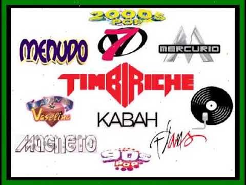 Timbiriche, Menudo, Magneto, Kabah, Flans y Mercurio ÉXITOS 90´s