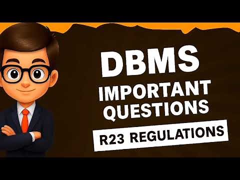 DATA BASE MANAGEMENT SYSTEM IMPORTANT QUESTIONS |R23 REGULATIONS JNTU|
