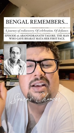 Sourav Chunder on Instagram: "Bengal Remembers. Episode 16. Abanindranath Tagore. The painter and writer who gave Bharat Mata her first form, and Bengal her own school of art. Bengal Remembers Abanindranath Tagore. Do you?"