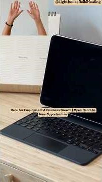 Reiki for Employment & Business Growth | Open Doors to New Opportunities #reiki #meditation #healing