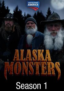 Alaska Monsters: The Northern Giant