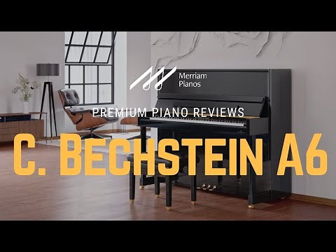 🎹﻿ The Evolution Of The Upright Piano | C. Bechstein A6 | Bechstein A124 Redesign ﻿🎹