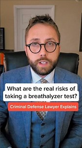 LAWYER: The Real Risks of Taking a Breathalyzer Test