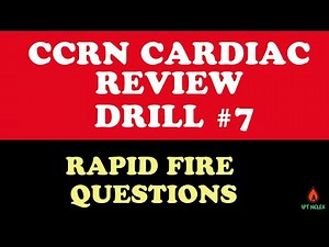 CCRN Cardiac Review Questions: Rapid Fire Cardiovascular Practice Prep
