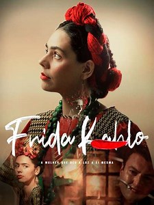 Frida Kahlo - Movie