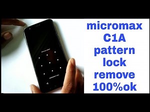 micromax c1a pattern lock remove
