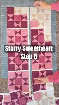 Step 5) Starry Sweetheart Quilt Tutorial - Assembling Quilt Top