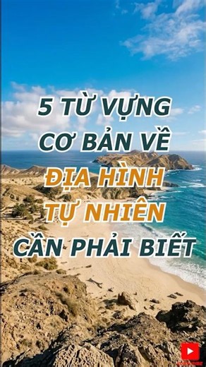 A1 | 5 Từ Vựng Địa Hình Tiếng Anh Ai Cũng Phải Biết #short