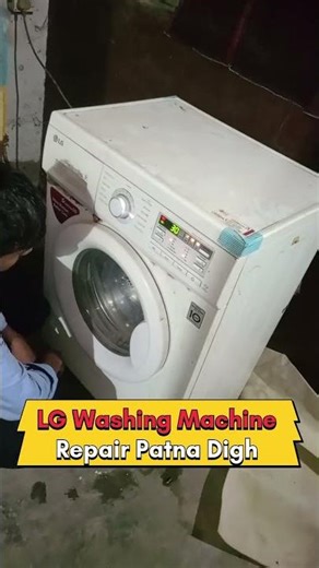 LG Washing Machine Repair Patna Digha | LG Front Load Washing Machine Error | LG Washing Machine |
