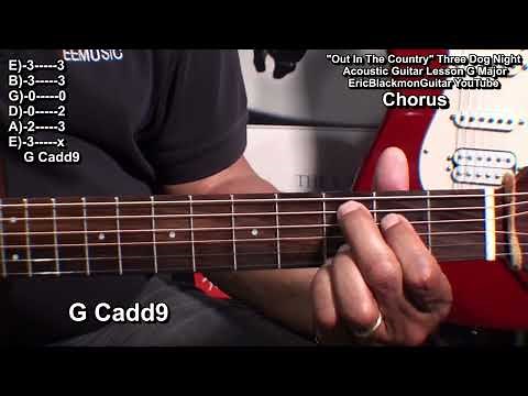 OUT IN THE COUNTRY Three Dog Night Guitar Lesson - ‪@EricBlackmonGuitar‬