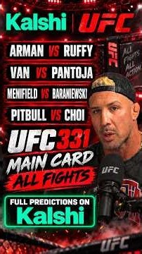 UFC 331 Full Main Card Predictions on Kalshi | Arman vs Ruffy, Van vs Pantoja & More