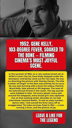 Gene Kelly Filmed His Iconic Rain Dance With a 103 Fever #GeneKelly