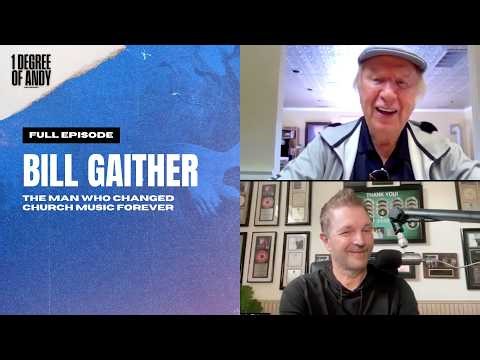 Bill Gaither | The man who changed church music forever