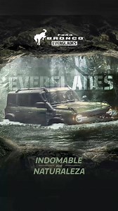 Indomable por Naturaleza, Ford Bronco Everglades 2024 con capacidades | Ford México