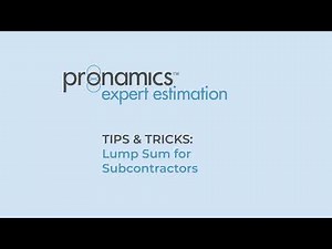 Tips & Tricks - Lump Sum for Subcontractors - Pronamics cost estimating software