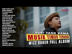 WIZZ BAKER - DURI YANG SAMA (FULL ALBUM 2024)