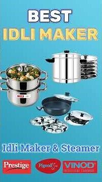 Best Idli Maker Steamer 2025 | Vinod, Prestige, Pigeon Multi Kadai - Idli, Patra, Dhokla Maker