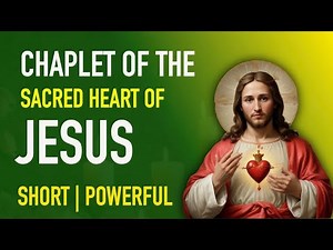 Pray the Chaplet of the Sacred Heart of Jesus | June Devotion!