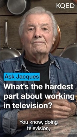 Behind the Scenes on Jacques Pépin's TV Cooking Series | KQED Ask Jacques