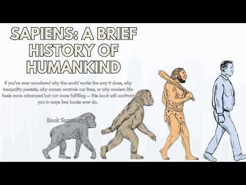 Sapiens Explained: A Deep Dive Into History, Power & Humanity — Full Breakdown & Review