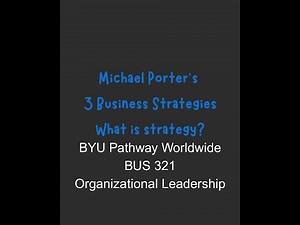 Michael Porters Three Business Strategies