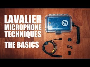 Lavalier Mic Techniques | The Basics