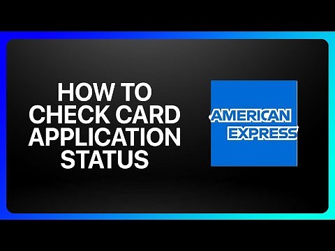 How To Check American Express Card Application Status Tutorial