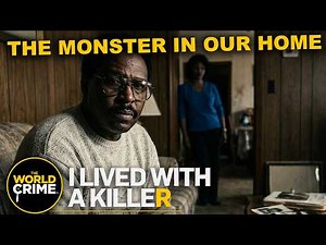 I Lived with a Killer | S1E10 | Living with a Serial Killer: William Choyce | TRUE CRIME