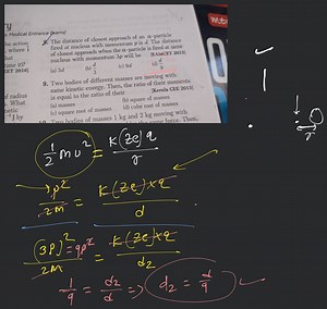 al Entrance Exams) 8. The distance of closest approach of an \a... | Filo