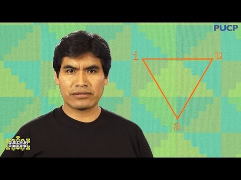 Quechua Rimarina: ¿Cuántas vocales tiene el quechua? - PUCP