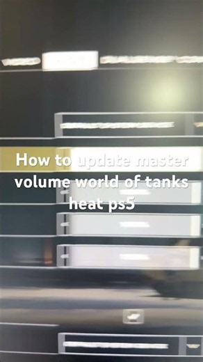How to update master volume world of tanks heat ps5