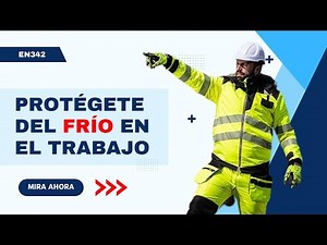 Conoce la Norma de la ROPA De Trabajo Para PROTEGERSE Del FRÍO