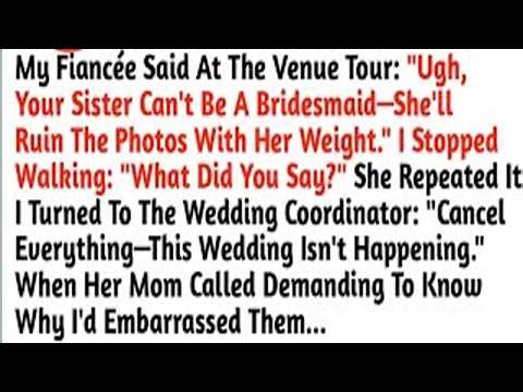 My Fiancée Said At The Venue Tour Ugh, Your Sister Can't Be A Bridesmaid—She'll Ruin The Photos