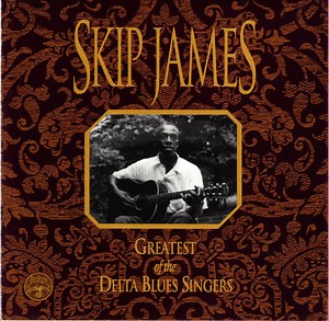 Skip James - Greatest Of The Delta Blues Singers
