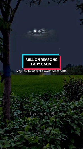 Million Reasons - Lady Gaga #ladygaga #lyrics #songwithlyrics #musica #songlyrics