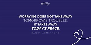 30 Thought-Provoking Quotes About Worrying & Why It's So Useless