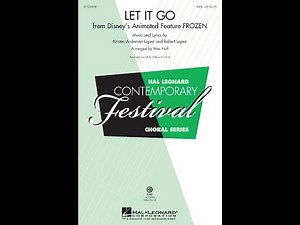 Let It Go (from Frozen) (SAB Choir) - Arranged by Mac Huff