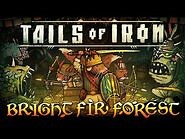 Tails of Iron - Bright Fir Forest Trailer - Your Tail Endures... (Free Expansion on All Platforms)